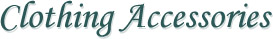 Clothing Accessories