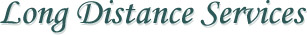 Long Distance Services