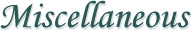 Miscellaneous