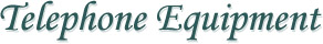 Telephone Equipment