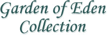 Garden of Eden Collection